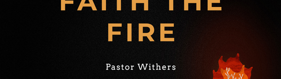 Faith The Fire
